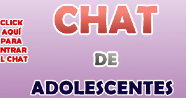 Chat de adolescentes 11 a 12 a 13 a 14 a 15 a 16